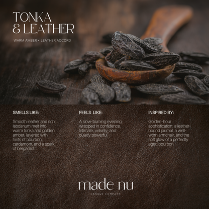 Tonka & Leather fragrance notes including bergamot, bourbon, butterscotch, leather and tonka bean luxury candle scent